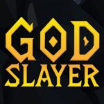 God Slayer MOD Unlimited Money 1.0.6