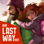 Our Last Way Out MOD Unlimited Money 1.0.2